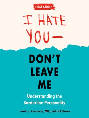 cover image of I Hate You—Don't Leave Me: Third Edition
